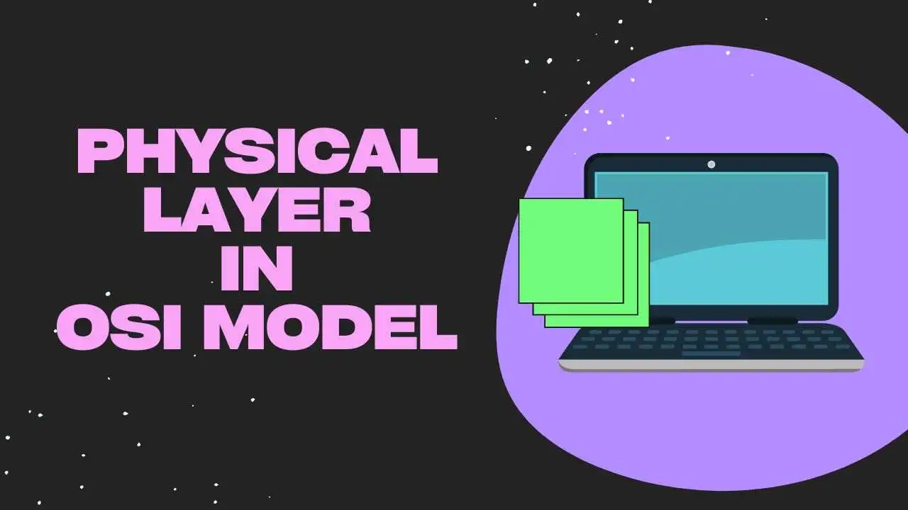 Physical Layer is responsible for the actual transmission and reception of raw data bits over a physical medium, such as cables, or fibers.