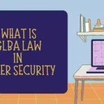 GLBA is a United States federal law that addresses the privacy and security of consumers' personal financial information.
